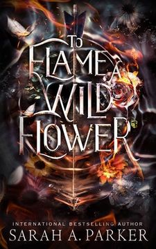 portada To Flame a Wild Flower