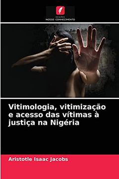 portada Vitimologia, Vitimização e Acesso das Vítimas à Justiça na Nigéria (in Portuguese)