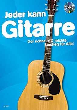 portada Jeder Kann Gitarre. Ausgabe mit cd: Der Schnelle & Leichte Einstieg Fï¿ ½R Alle!  Gitarre.