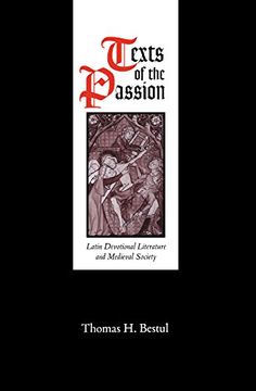 portada Texts of the Passion: Latin Devotional Literature and Medieval Society (The Middle Ages Series) (en Inglés)