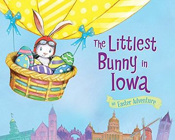portada The Littlest Bunny in Iowa: An Easter Adventure (en Inglés)