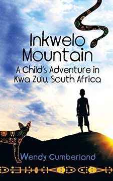portada Inkwelo Mountain: A Child's Adventure in kwa Zulu, South Africa (in English)