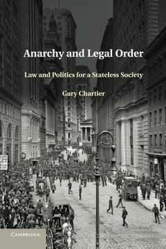 portada Anarchy and Legal Order: Law and Politics for a Stateless Society (en Inglés)