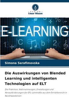 portada Die Auswirkungen von Blended Learning und intelligenten Technologien auf ELT (en Alemán)