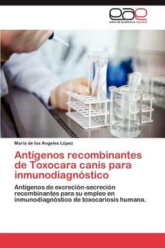 portada ant genos recombinantes de toxocara canis para inmunodiagn stico (en Inglés)