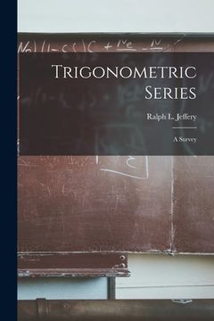 portada Trigonometric Series: a Survey (en Inglés)
