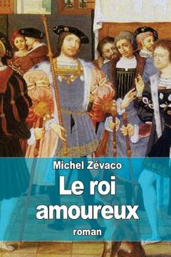 portada Le roi amoureux (in French)