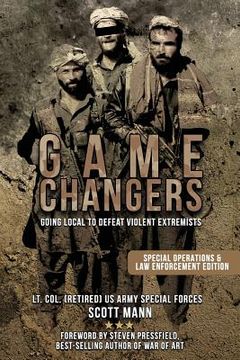 portada Game Changers: Going Local to Defeat Violent Extremists (en Inglés)