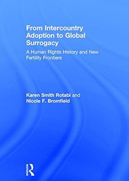 portada From Intercountry Adoption to Global Surrogacy: A Human Rights History and new Fertility Frontiers (en Inglés)