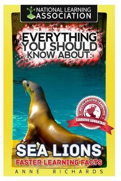 portada Everything You Should Know About: : Sea Lions (in English)