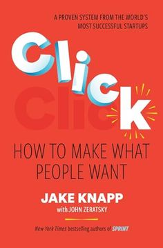 portada Click: How to Make What People Want (en Inglés)