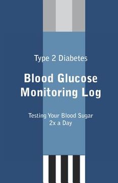 portada type 2 diabetes blood glucose monitoring log (en Inglés)