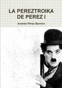 portada La Pereztroika de Perez 1 (in Spanish)