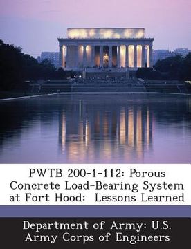 portada Pwtb 200-1-112: Porous Concrete Load-Bearing System at Fort Hood: Lessons Learned