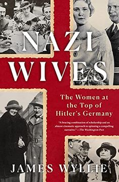 portada Nazi Wives: The Women at the top of Hitler'S Germany (en Inglés)