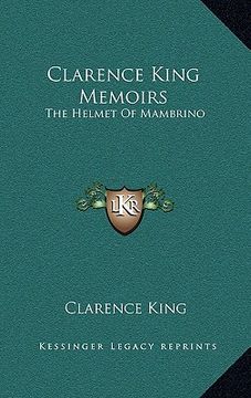 portada clarence king memoirs: the helmet of mambrino (en Inglés)