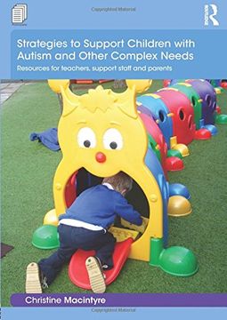 portada Strategies to Support Children with Autism and Other Complex Needs: Resources for teachers, support staff and parents (Essential Guides for Early Yrs)