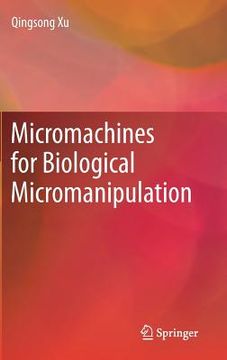 portada Micromachines for Biological Micromanipulation (en Inglés)