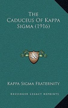 portada the caduceus of kappa sigma (1916)