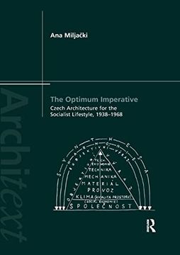portada The Optimum Imperative: Czech Architecture for the Socialist Lifestyle, 1938–1968: Czech Architecture for the Socialist Lifestyle, 1938–1968 (Architext) (en Inglés)