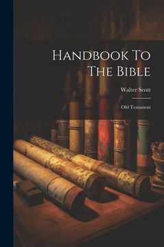 portada Handbook To The Bible: Old Testament (in English)