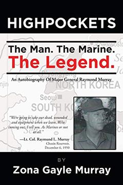 portada High Pockets: The Man, the Marine, the Legend an Autobiography of Major General Raymond Murray (en Inglés)
