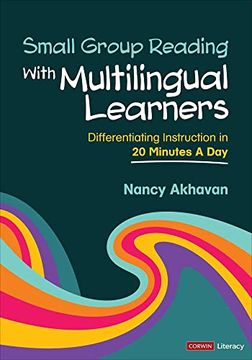 portada Small Group Reading With Multilingual Learners: Differentiating Instruction in 20 Minutes a day (Corwin Literacy) (en Inglés)