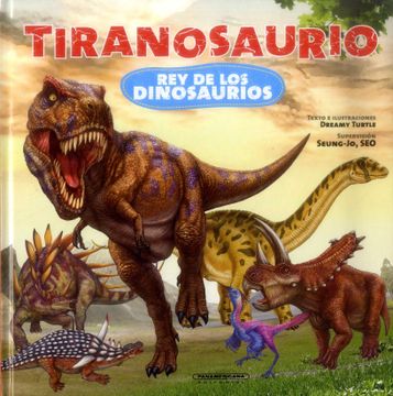 portada Tiranosaurio, rey de los Dinosaurios (in Spanish)