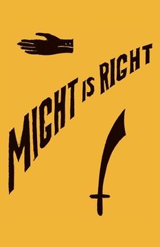 portada Might is Right: 1927 Facsimile Edition 