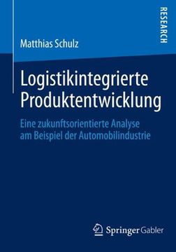 portada Logistikintegrierte Produktentwicklung: Eine zukunftsorientierte Analyse am Beispiel der Automobilindustrie