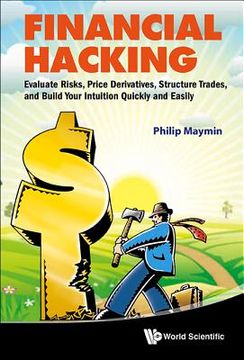 portada financial hacking,how to quickly solve financial engineering puzzles and price any exotic derivatives
