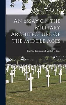 portada An Essay on the Military Architecture of the Middle Ages (en Inglés)