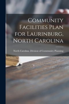 portada Community Facilities Plan for Laurinburg, North Carolina (en Inglés)