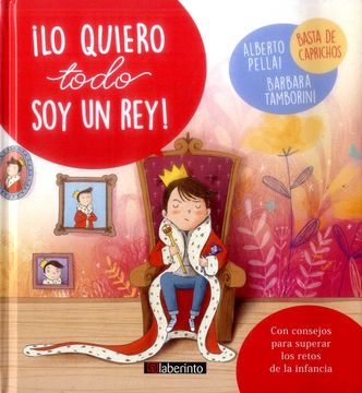 portada Lo Quiero Todo soy un Rey! (Pequeños Grandes Retos) (in Spanish)