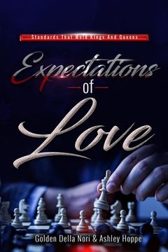 portada Expectations Of Love: Standards That Mold Kings & Queens (en Inglés)