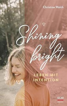 portada Shining Bright: Leben mit Intention (in German)