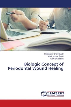 portada Biologic Concept of Periodontal Wound Healing (en Inglés)
