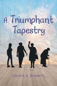 portada A Triumphant Tapestry (en Inglés)