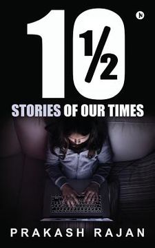 portada 10 1/2 Stories of our Times (en Inglés)