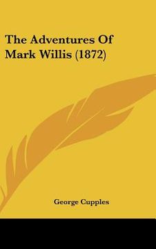portada the adventures of mark willis (1872)