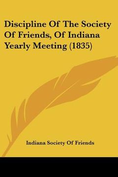 portada discipline of the society of friends, of indiana yearly meeting (1835)