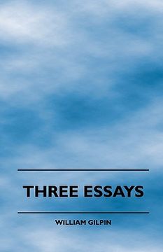 portada three essays - on picturesque beauty - on - picturesque travel - and on - sketching landscape - to which is added a poem on landscape painting (en Inglés)