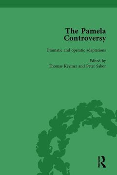 portada The Pamela Controversy Vol 6: Criticisms and Adaptations of Samuel Richardson's Pamela, 1740-1750 (en Inglés)