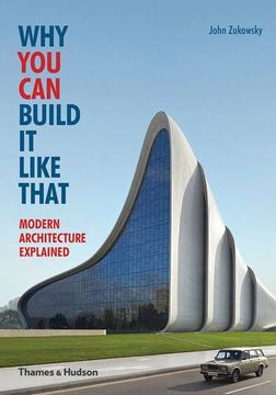 portada Why You Can Build it Like That: Modern Architecture Explained
