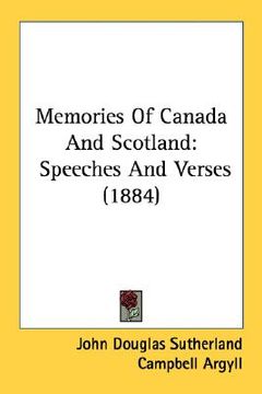 portada memories of canada and scotland: speeches and verses (1884) (in English)