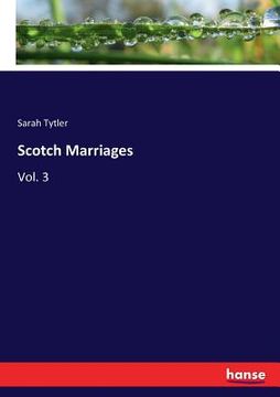 portada Scotch Marriages: Vol. 3 (en Inglés)