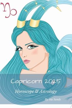 portada Capricorn 2025: Horoscope & Astrology (en Inglés)