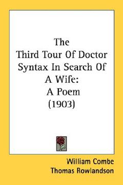 portada the third tour of doctor syntax in search of a wife: a poem (1903)