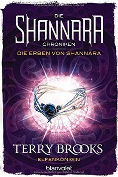 portada Die Shannara-Chroniken: Die Erben von Shannara 3 - Elfenkönigin: Roman (en Alemán)