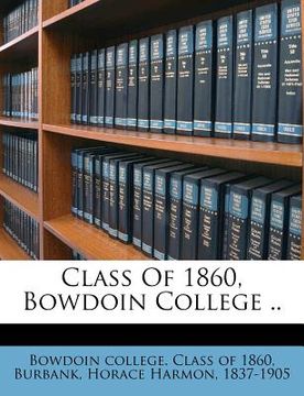 portada class of 1860, bowdoin college .. (en Inglés)